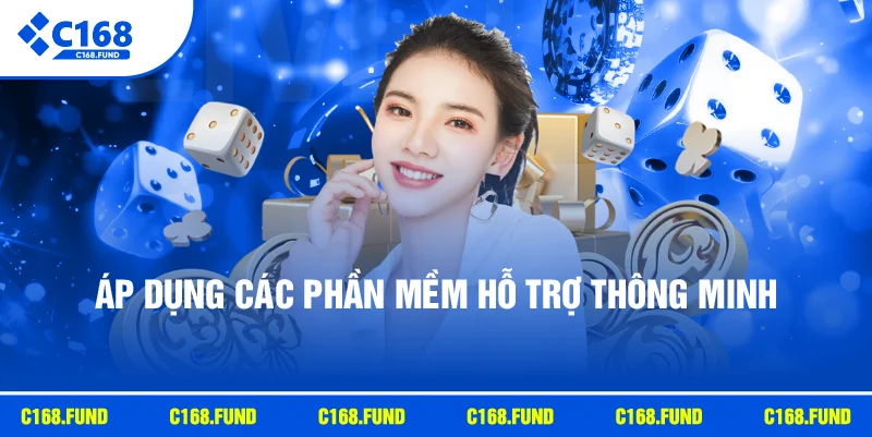 Áp dụng các phần mềm hỗ trợ thông minh