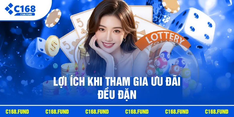 Lợi ích khi tham gia ưu đãi đều đặn